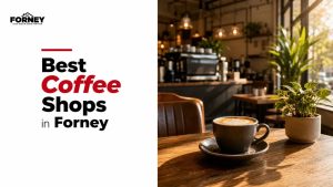 Best Coffee Shops in Forney