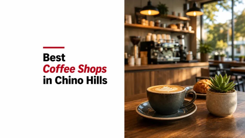 Best Coffee Shops in Chino Hills