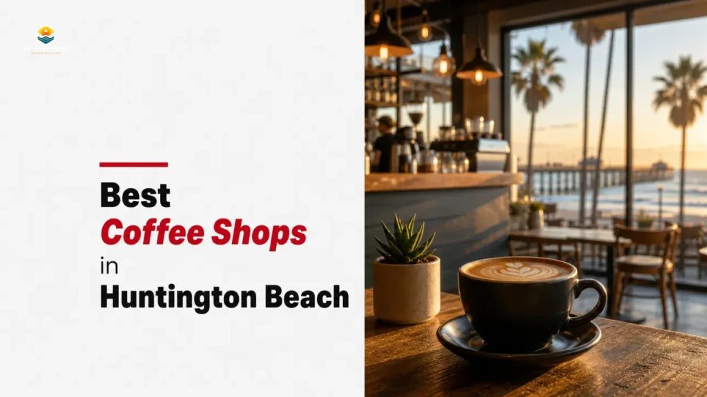 Best Coffee Shops in Huntington Beach
