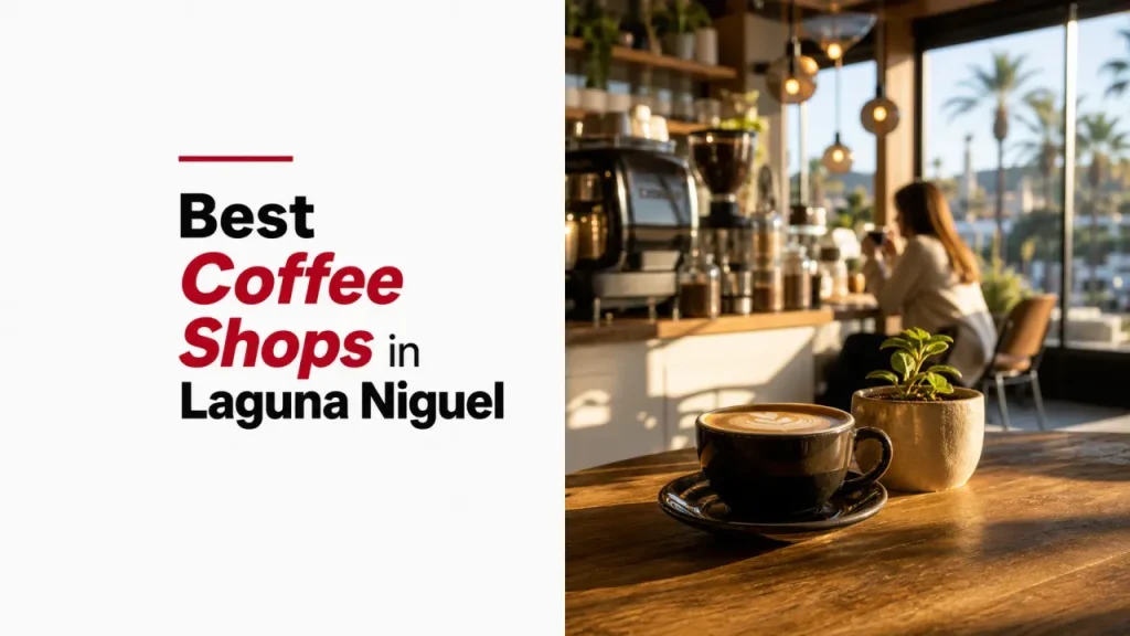 Best Coffee Shops in Laguna Niguel