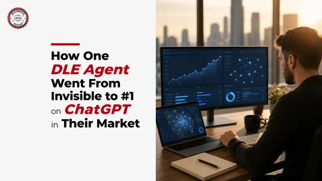 How One DLE Agent Went From Invisible to #1 on ChatGPT in Their Market