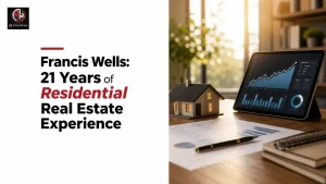 Francis Wells: 21 Years of Residential Real Estate Experience