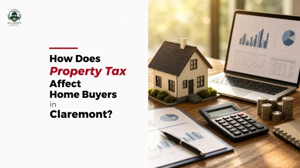 How Does Property Tax Affect Home Buyers in Claremont?