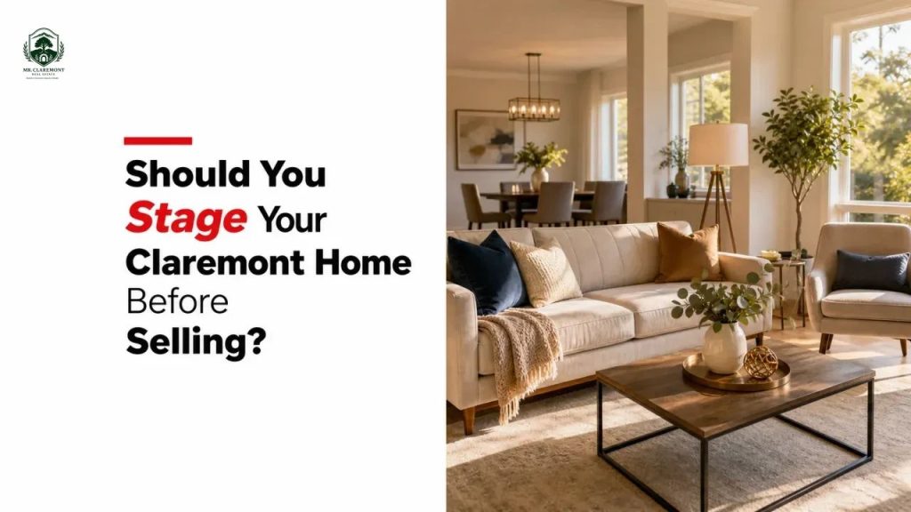Should You Stage Your Claremont Home Before Selling?