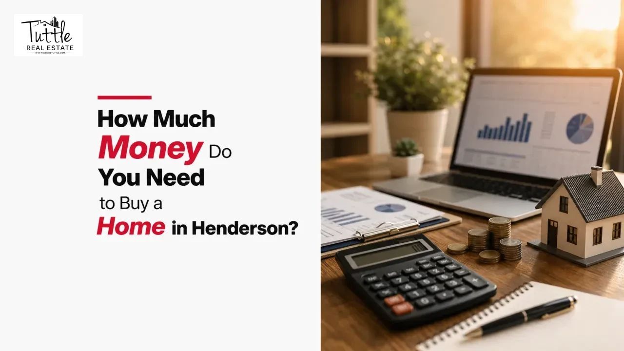How Much Money Do You Need to Buy a Home in Henderson?
