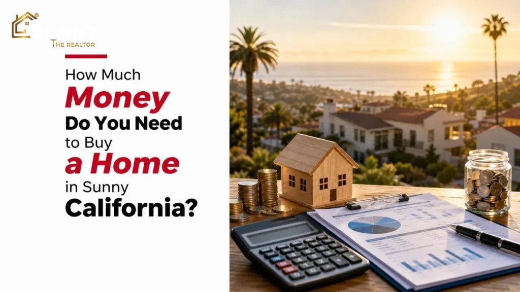 How Much Money Do You Need to Buy a Home in Sunny California?