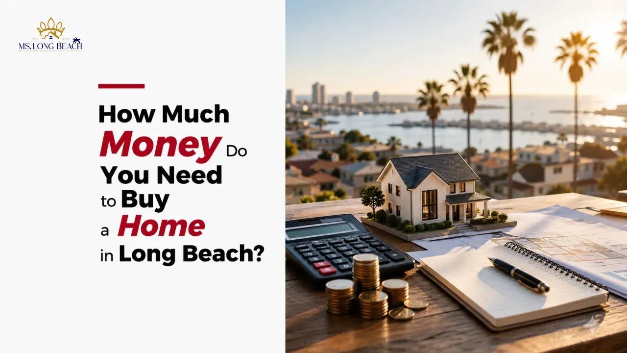 How Much Money Do You Need to Buy a Home in Long Beach?