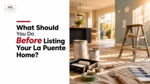 What Should You Do Before Listing Your La Puente Home?