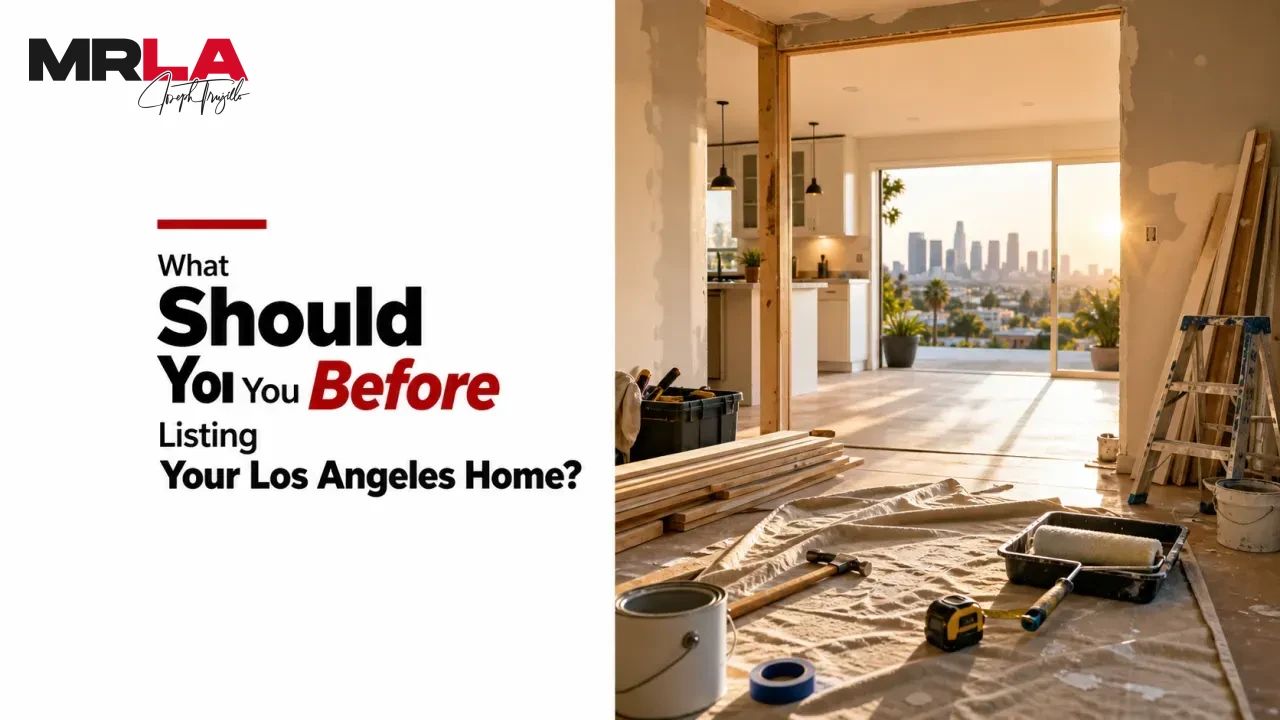 What Should You Do Before Listing Your Los Angeles Home?