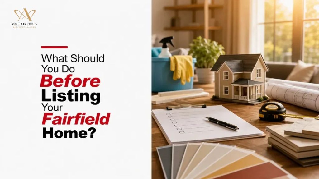 What Should You Do Before Listing Your Fairfield Home?