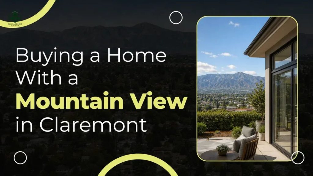 Buying a Home With a Mountain View in Claremont
