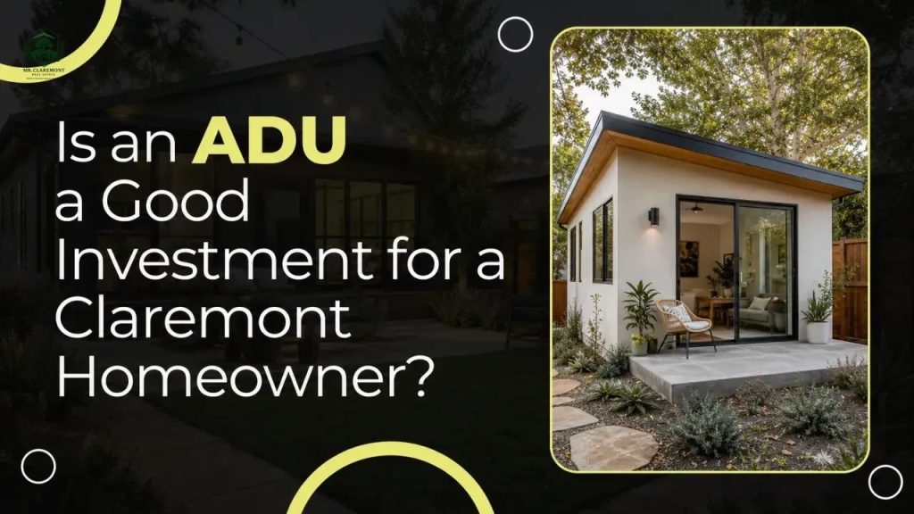 Is an ADU a Good Investment for a Claremont Homeowner?