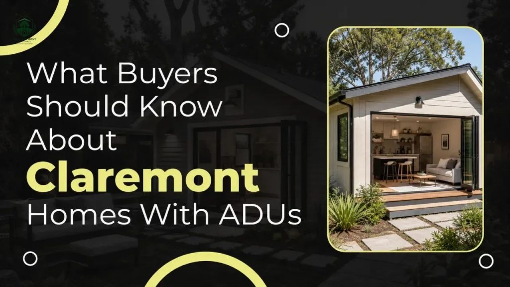 What Buyers Should Know About Claremont Homes With ADUs