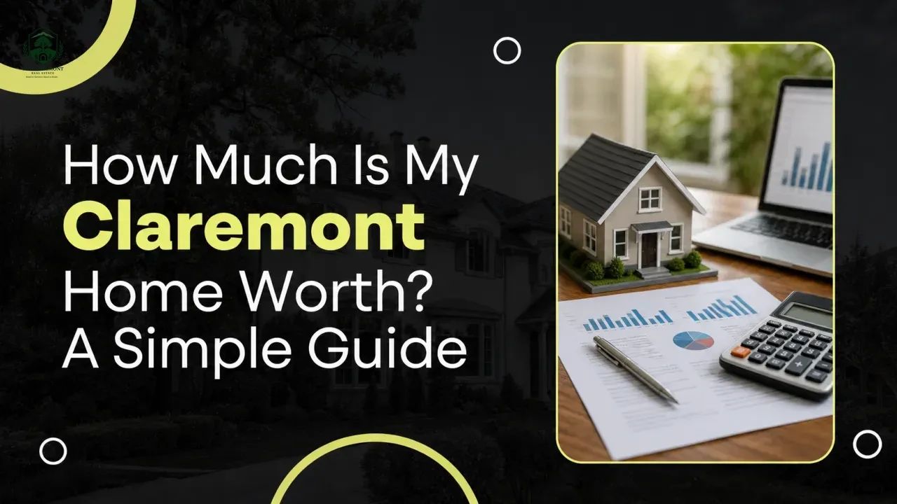 How Much Is My Claremont Home Worth? A Simple Guide