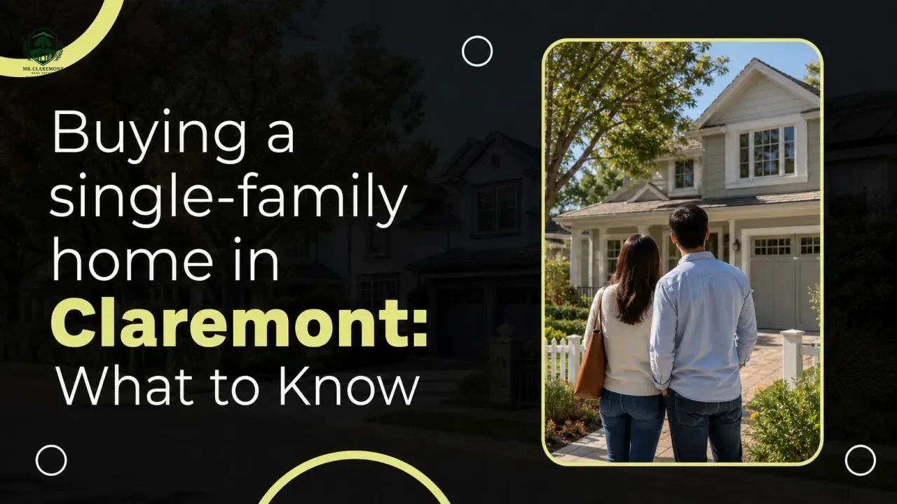 Buying a single-family home in Claremont: What to Know