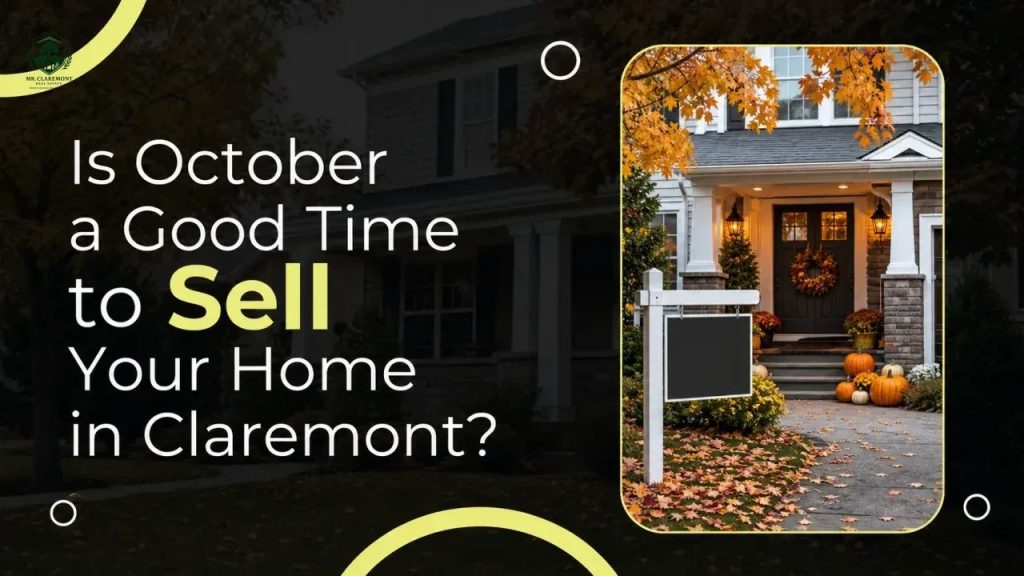 Is October a Good Time to Sell Your Home in Claremont?