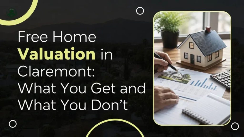 Free Home Valuation in Claremont: What You Get and What You Don't