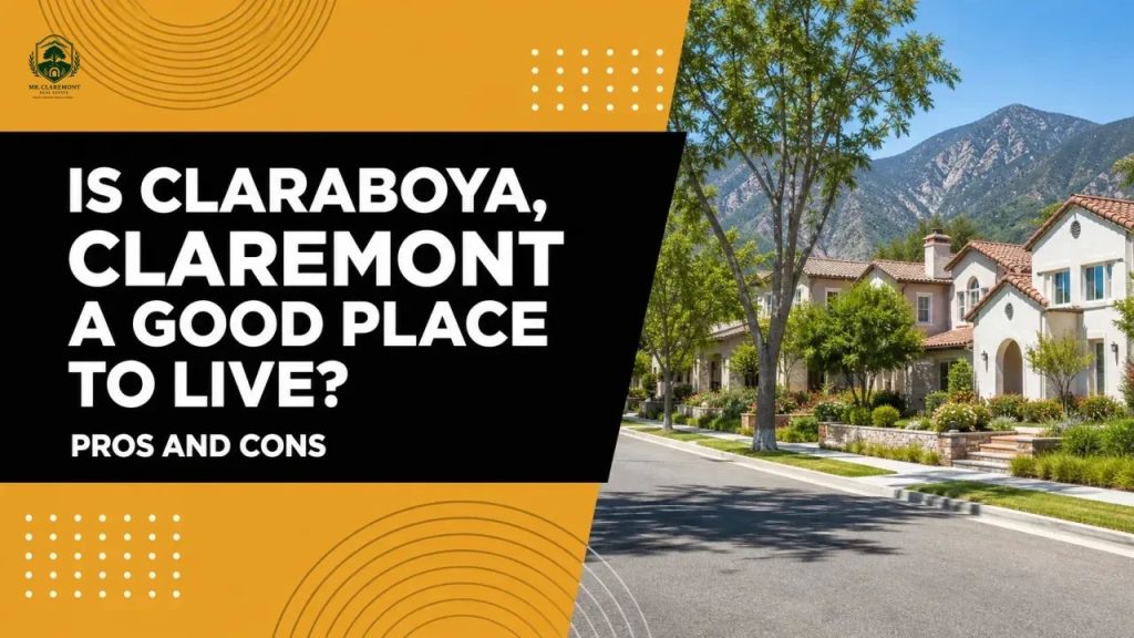 Is Claraboya, Claremont a Good Place to Live? Pros and Cons