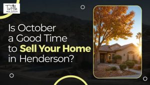 Is October a Good Time to Sell Your Home in Henderson?