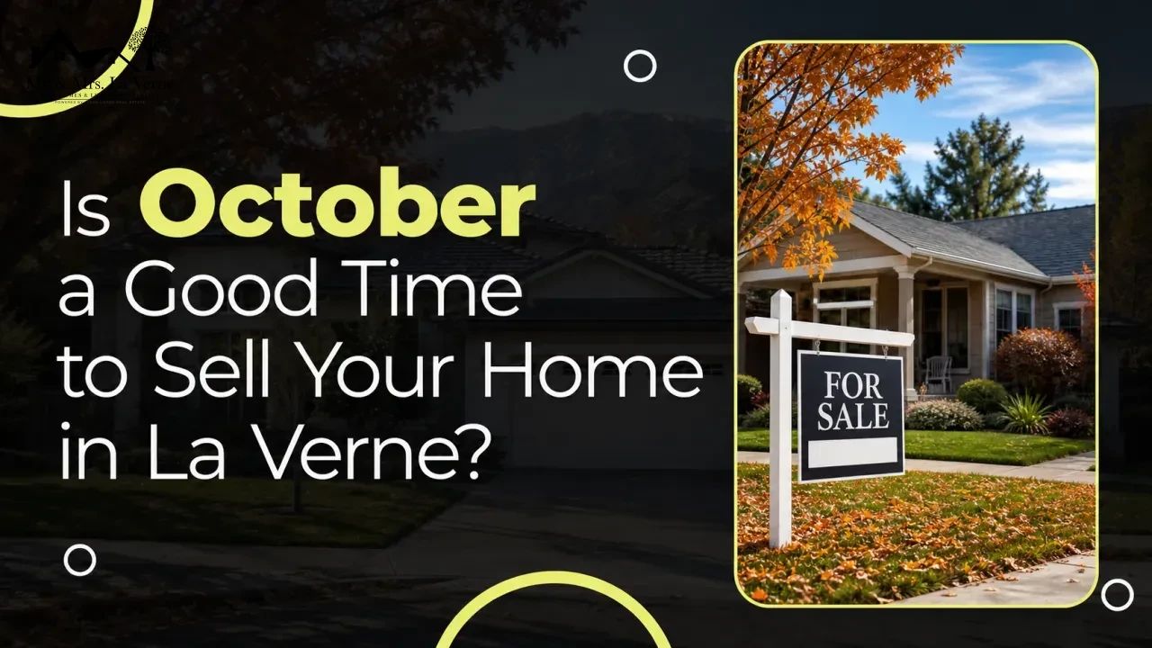 Is October a Good Time to Sell Your Home in La Verne?