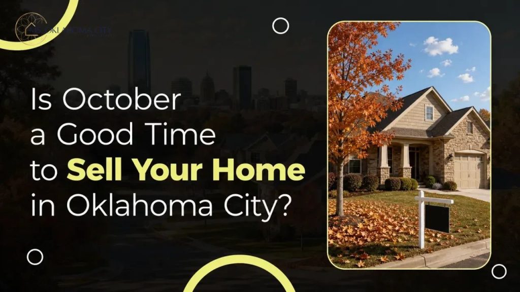 Is October a Good Time to Sell Your Home in Oklahoma City?