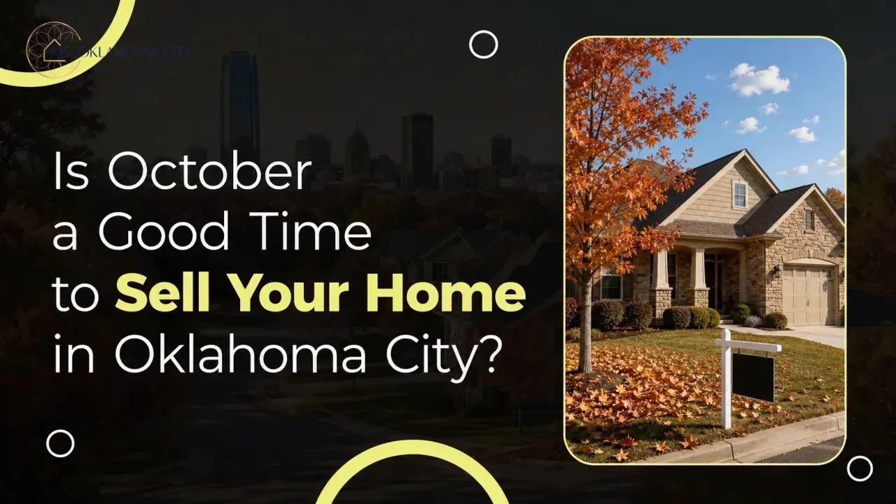 Is October a Good Time to Sell Your Home in Oklahoma City?