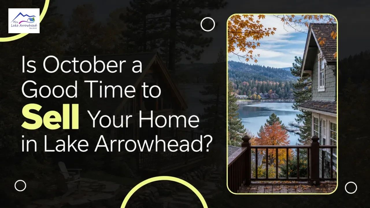 Is October a Good Time to Sell Your Home in Lake Arrowhead?