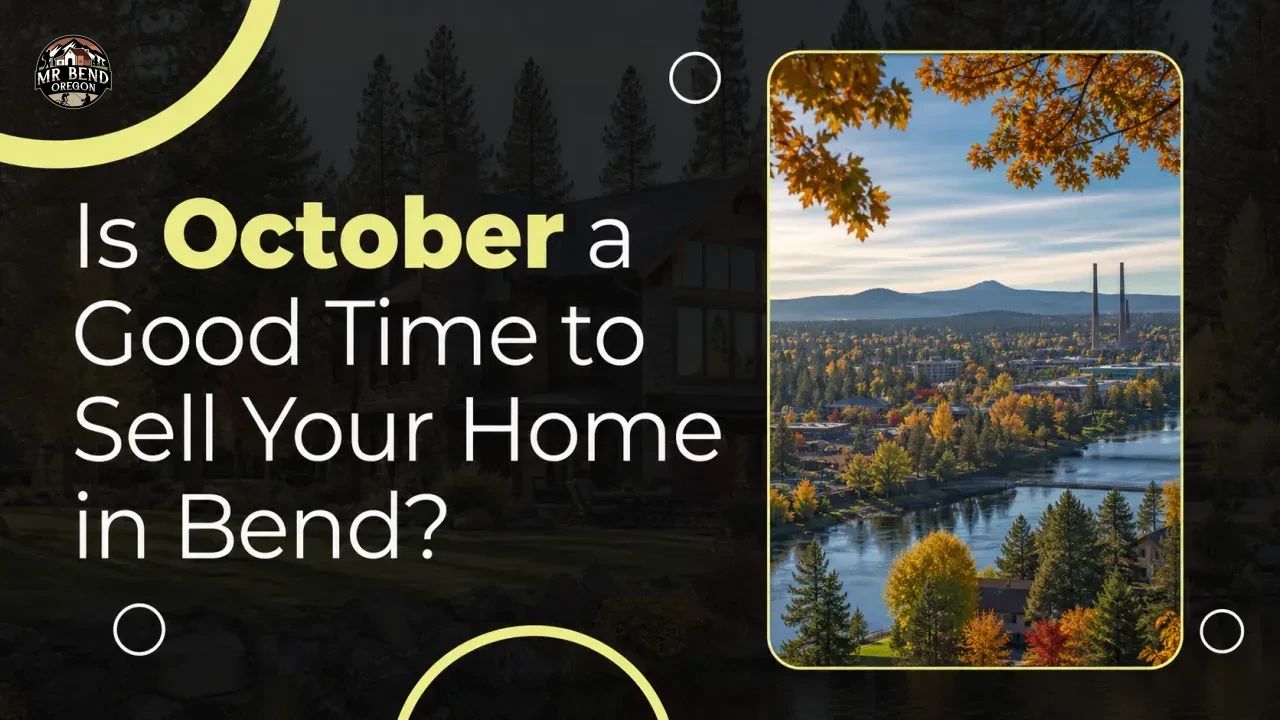 Is October a Good Time to Sell Your Home in Bend?