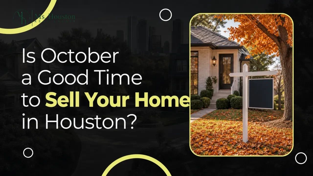 Is October a Good Time to Sell Your Home in Houston?