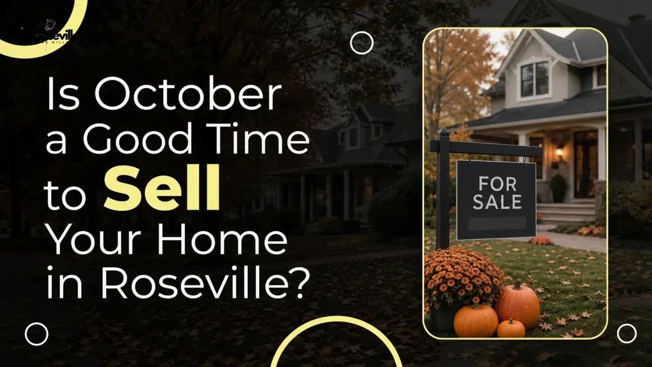 Is October a Good Time to Sell Your Home in Roseville?