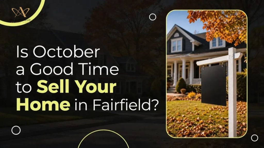 Is October a Good Time to Sell Your Home in Fairfield?