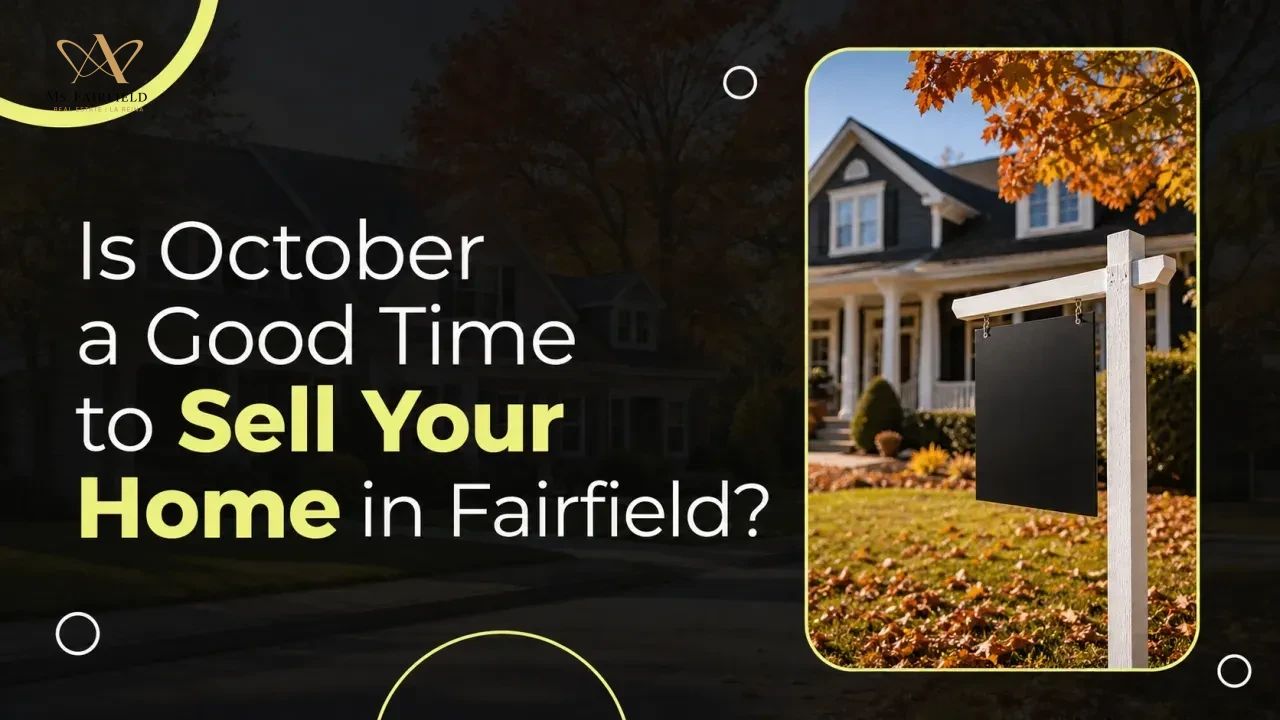 Is October a Good Time to Sell Your Home in Fairfield?