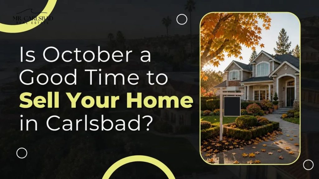 Is October a Good Time to Sell Your Home in Carlsbad?