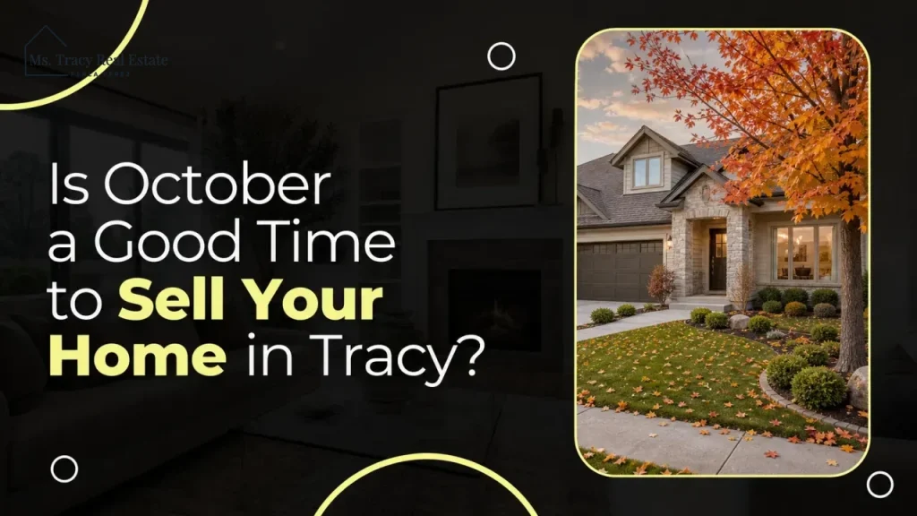 Is October a Good Time to Sell Your Home in Tracy?