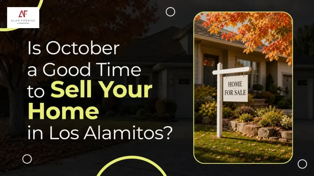 Is October a Good Time to Sell Your Home in Los Alamitos?