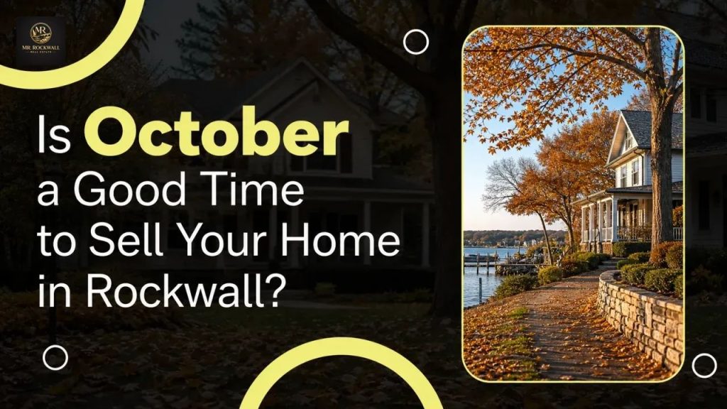 Is October a Good Time to Sell Your Home in Rockwall?