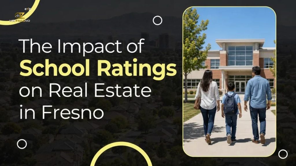 The Impact of School Ratings on Real Estate in Fresno