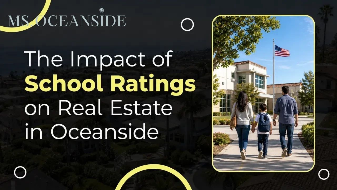 The Impact of School Ratings on Real Estate in Oceanside