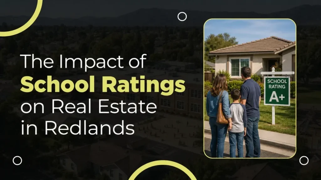 The Impact of School Ratings on Real Estate in Redlands