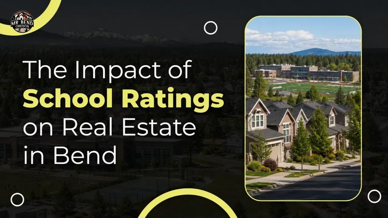 The Impact of School Ratings on Real Estate in Bend