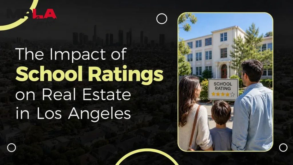 The Impact of School Ratings on Real Estate in Los Angeles