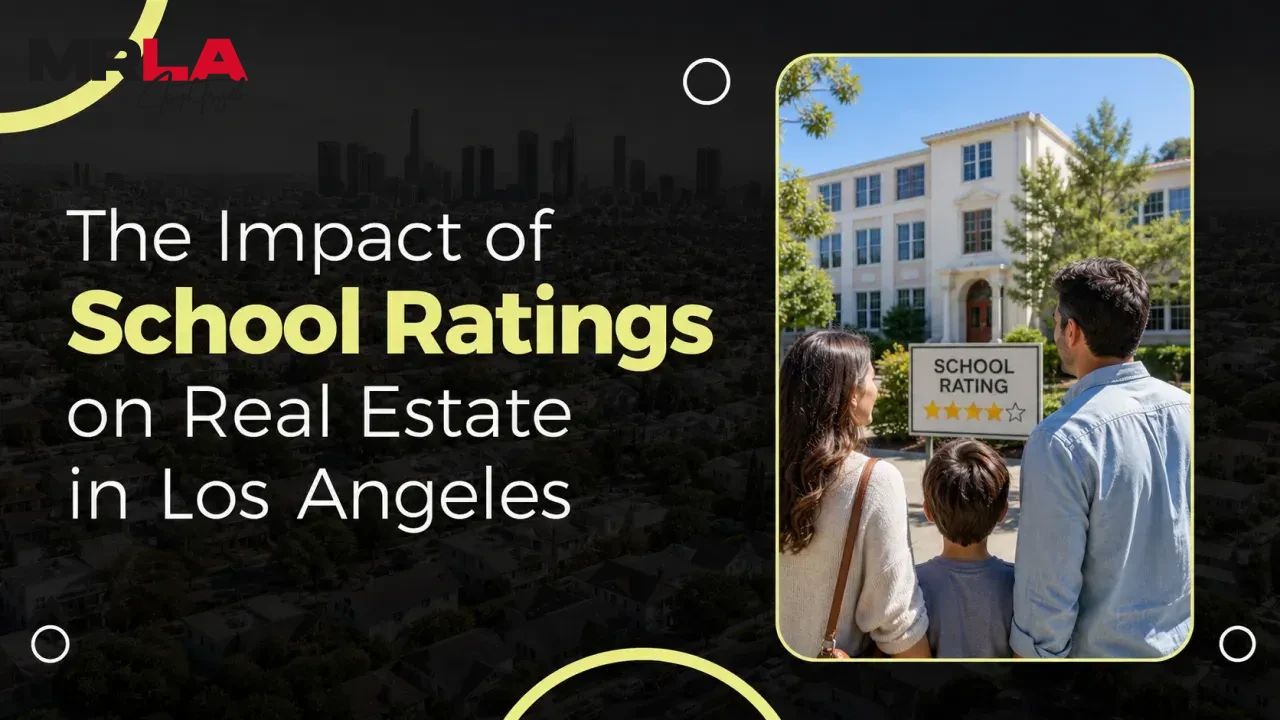 The Impact of School Ratings on Real Estate in Los Angeles