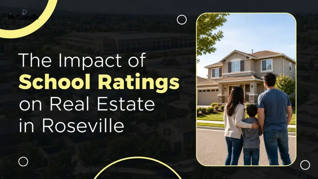 The Impact of School Ratings on Real Estate in Roseville