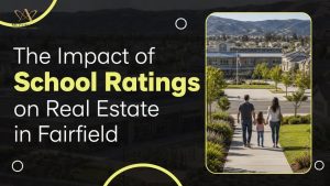 The Impact of School Ratings on Real Estate in Fairfield