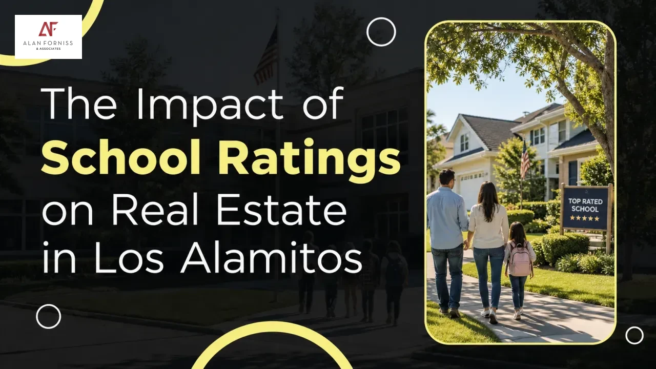 The Impact of School Ratings on Real Estate in Los Alamitos