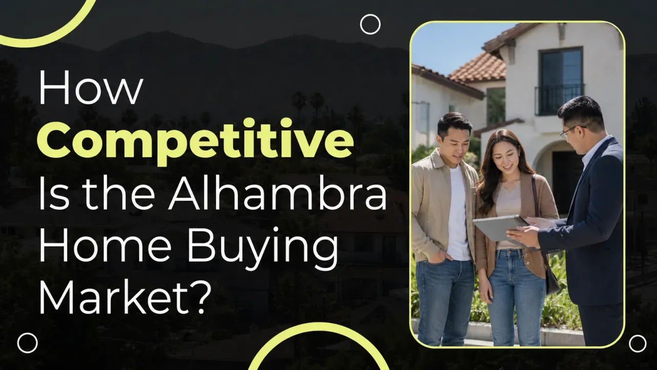 How Competitive Is the Alhambra Home Buying Market?