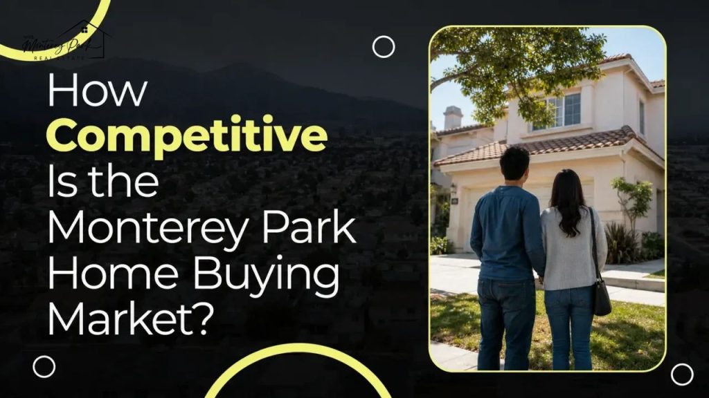 How Competitive Is the Monterey Park Home Buying Market?