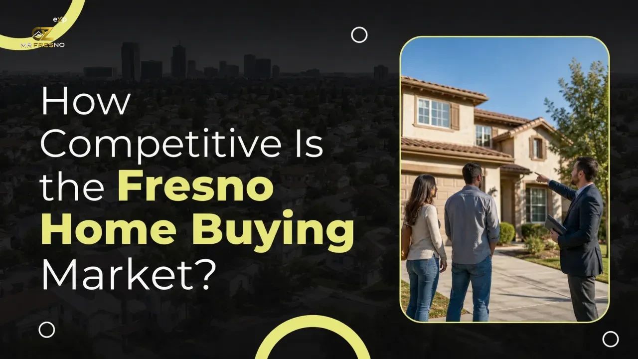 How Competitive Is the Fresno Home Buying Market?