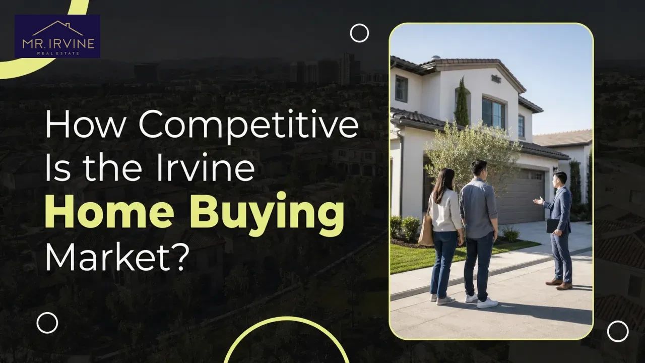 How Competitive Is the Irvine Home Buying Market?