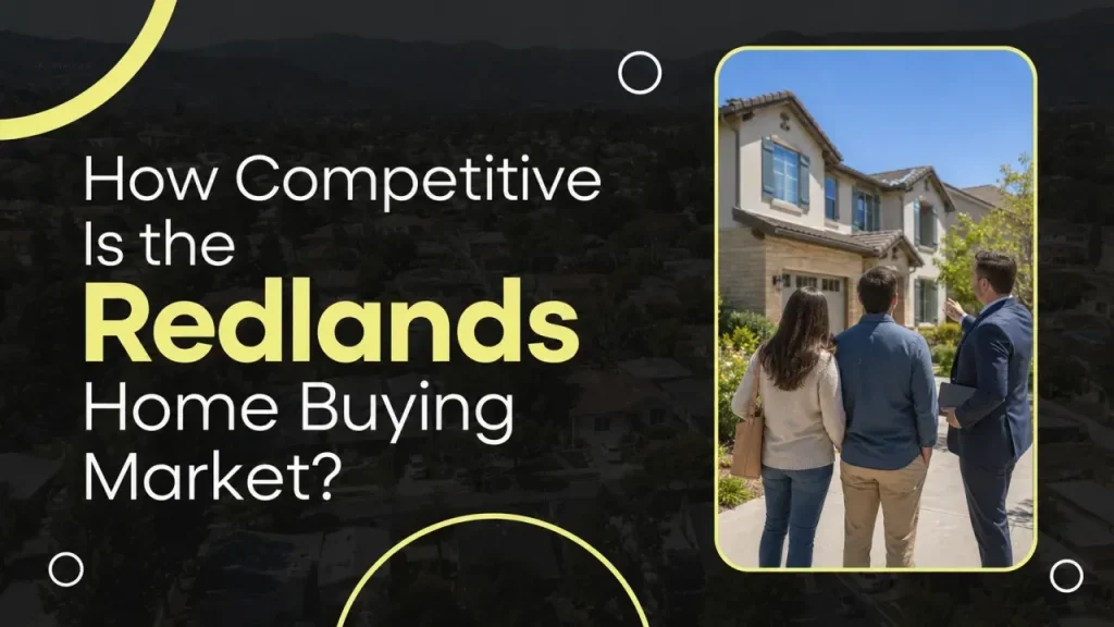 How Competitive Is the Redlands Home Buying Market?
